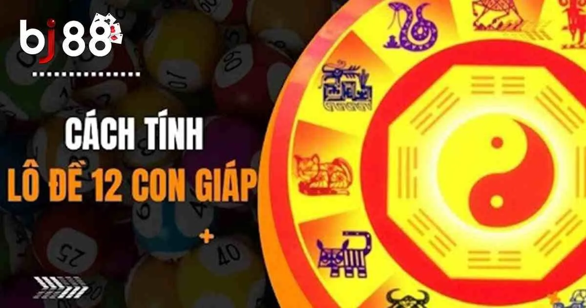 C&aacute;ch dự đo&aacute;n l&ocirc; đề theo d&agrave;n 12 con gi&aacute;p